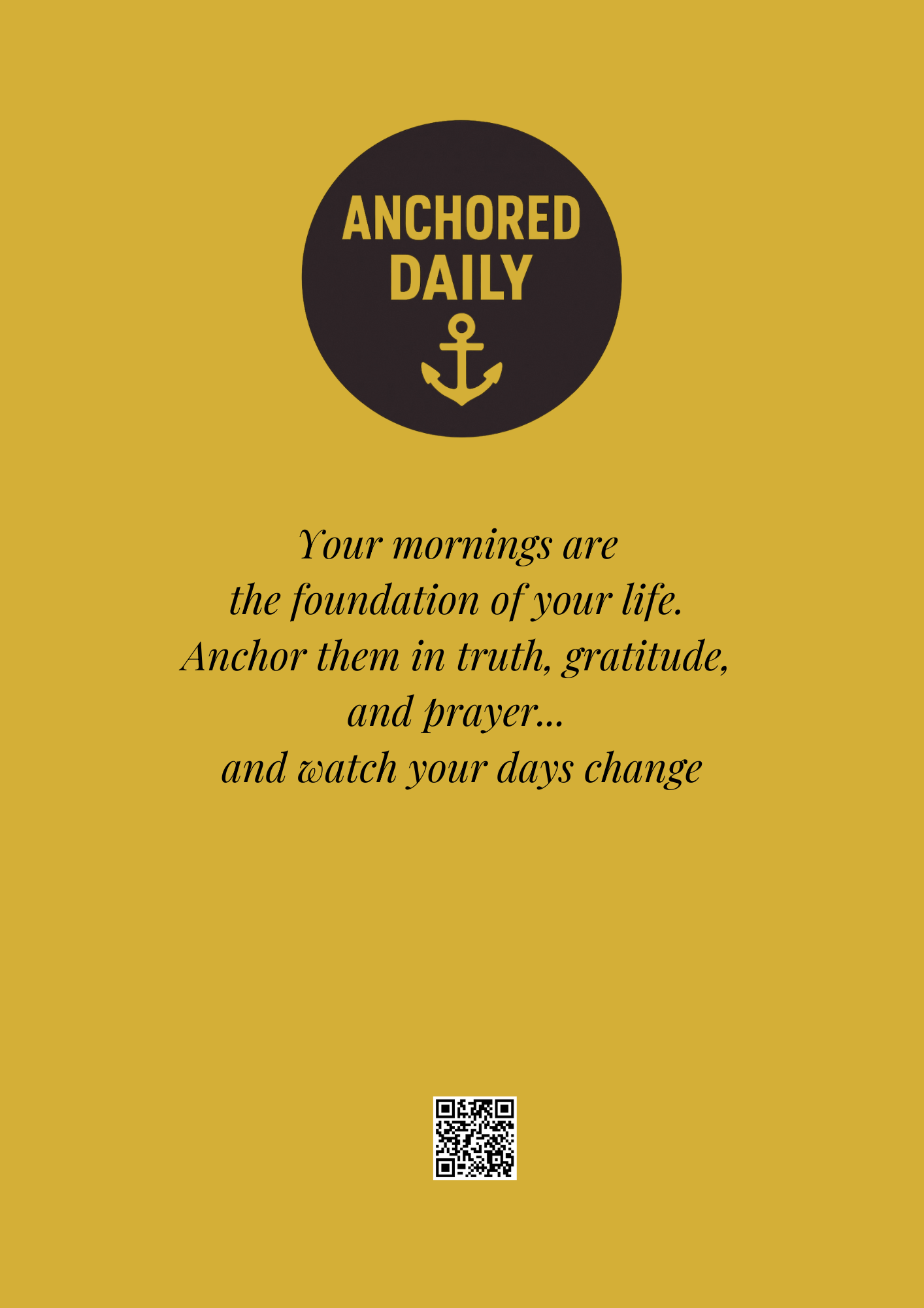 Motivational quote on a yellow background with an anchor symbol, featuring the brand 'Anchored Daily'.
