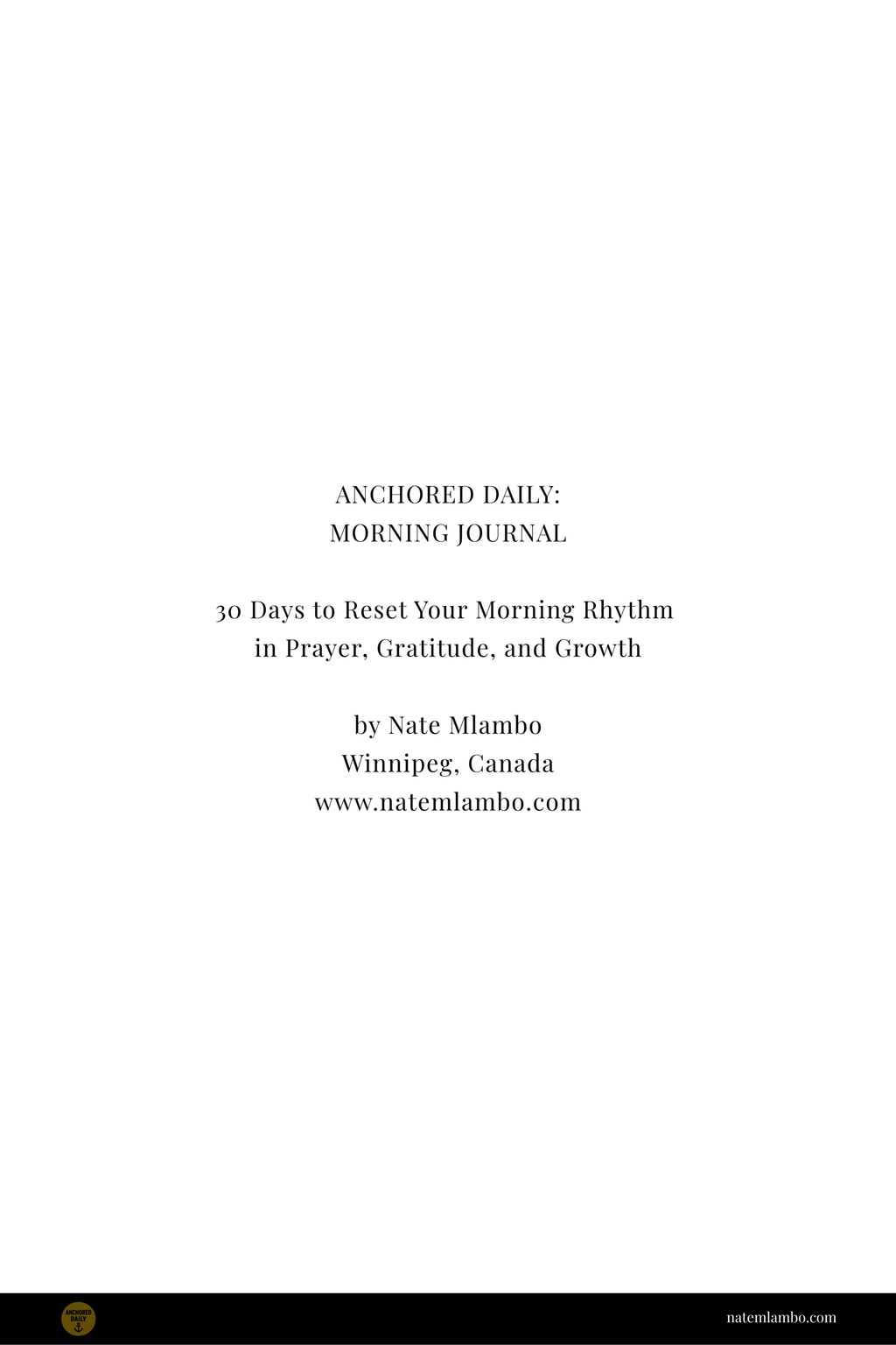 Anchored Daily: 30 Day Morning Journal - Paperback