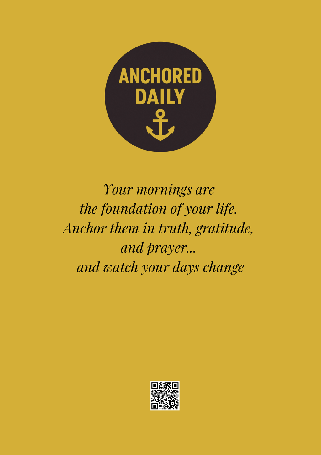 Motivational quote on a yellow background with an anchor symbol, featuring the brand 'Anchored Daily'.