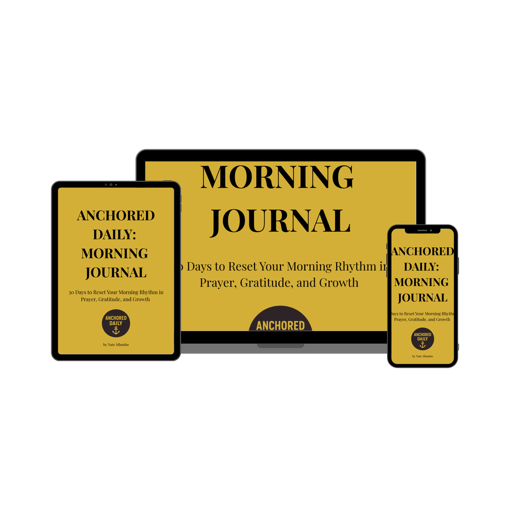 Anchored Daily: 30 Day Morning Journal - Laptop, Tablet, Phone