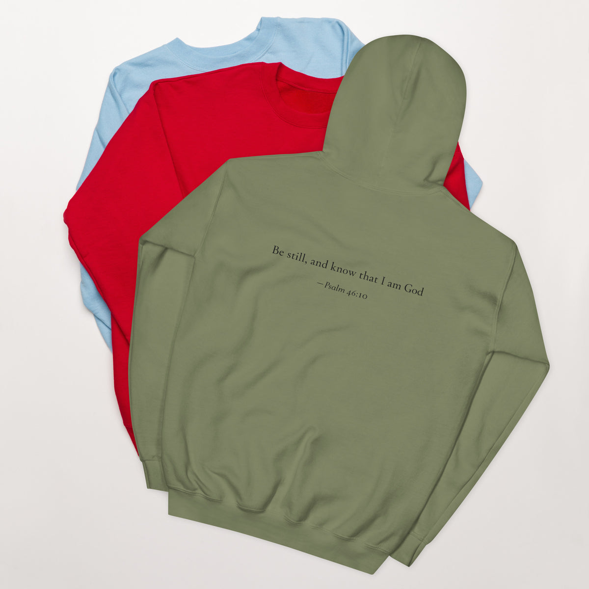 Military green heavy blend fleece hoodie with small chest BE STILL quote, back detail
