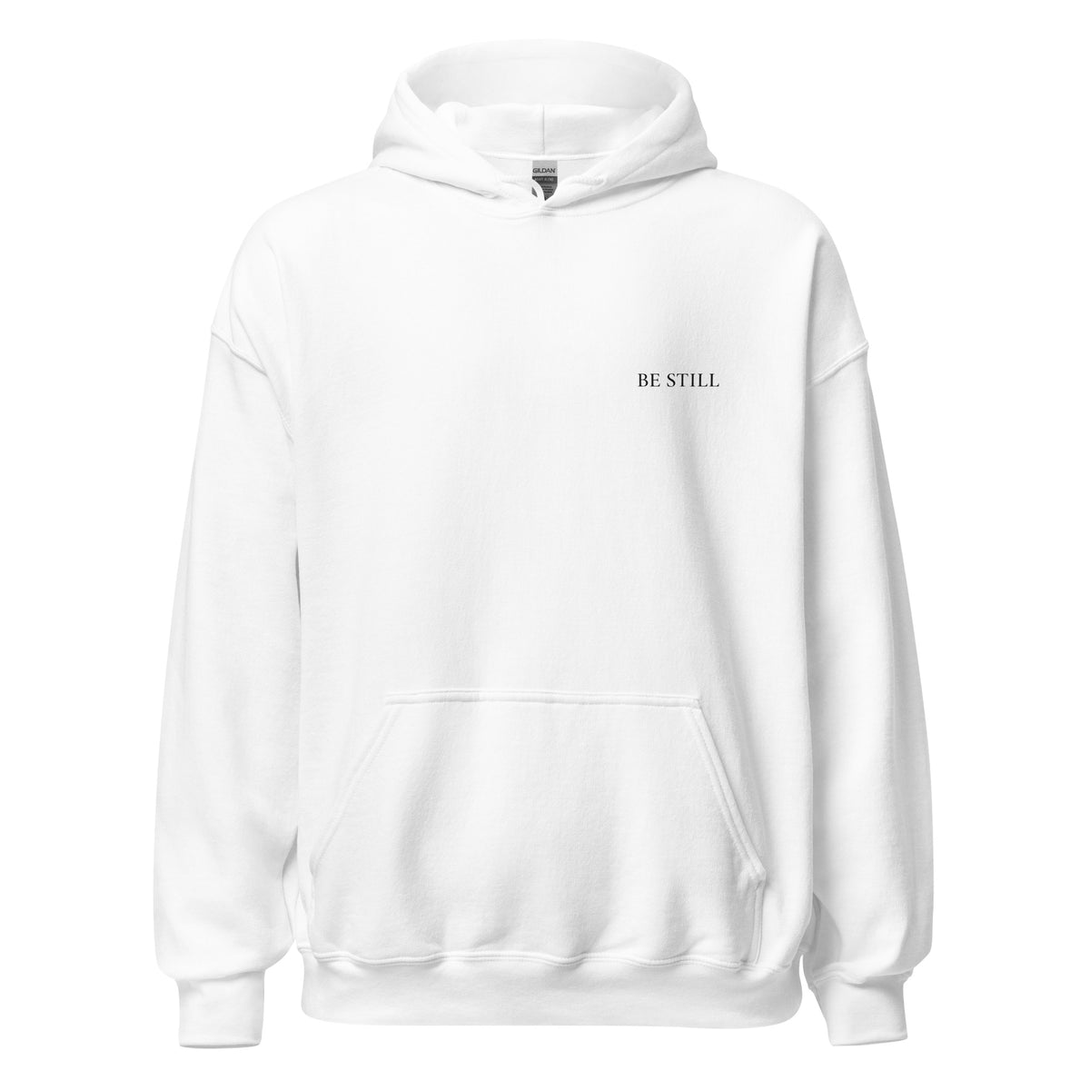 White heavy blend fleece hoodie with small chest BE STILL quote, front view