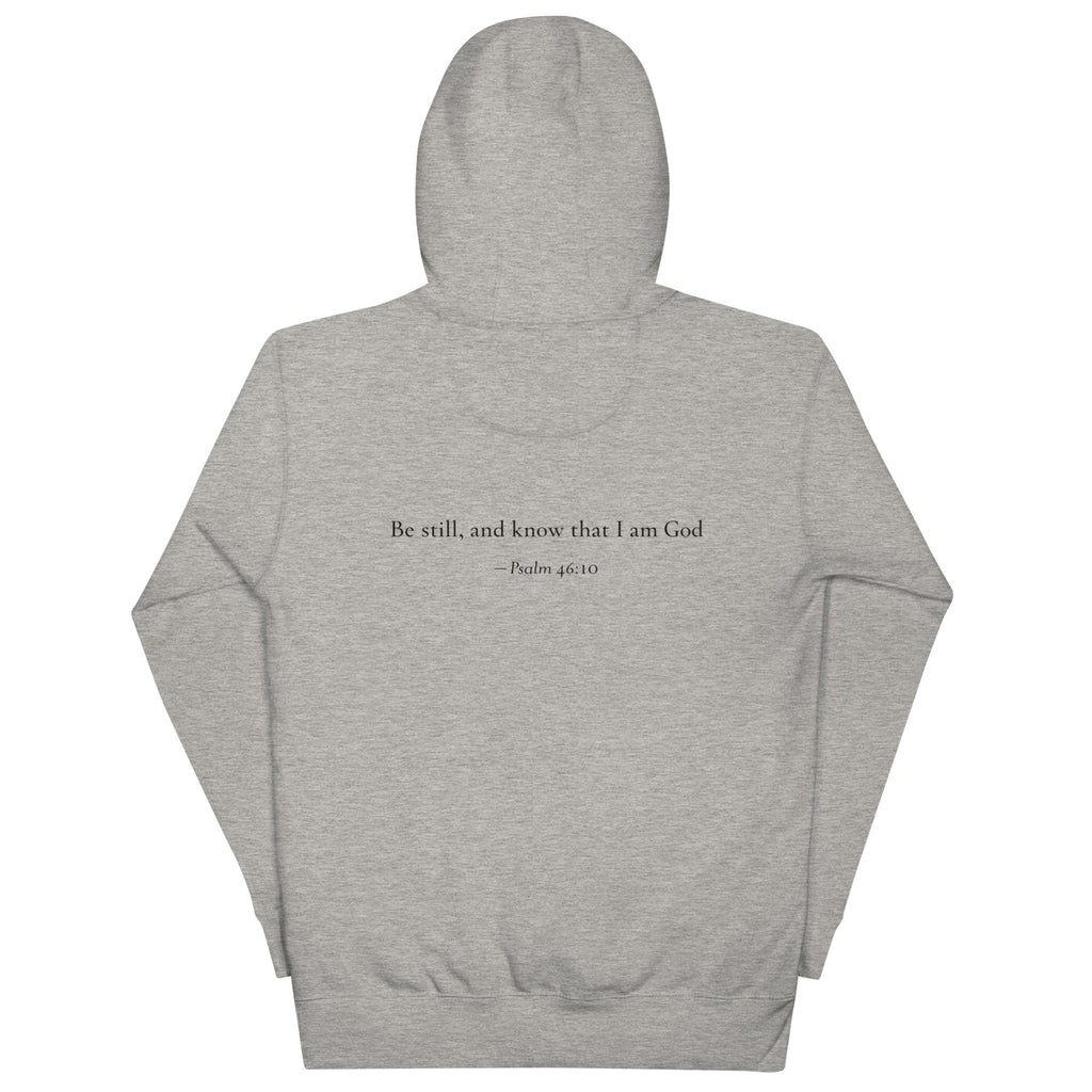 Carbon grey premium pullover hoodie with large chest BE STILL quote, back detail