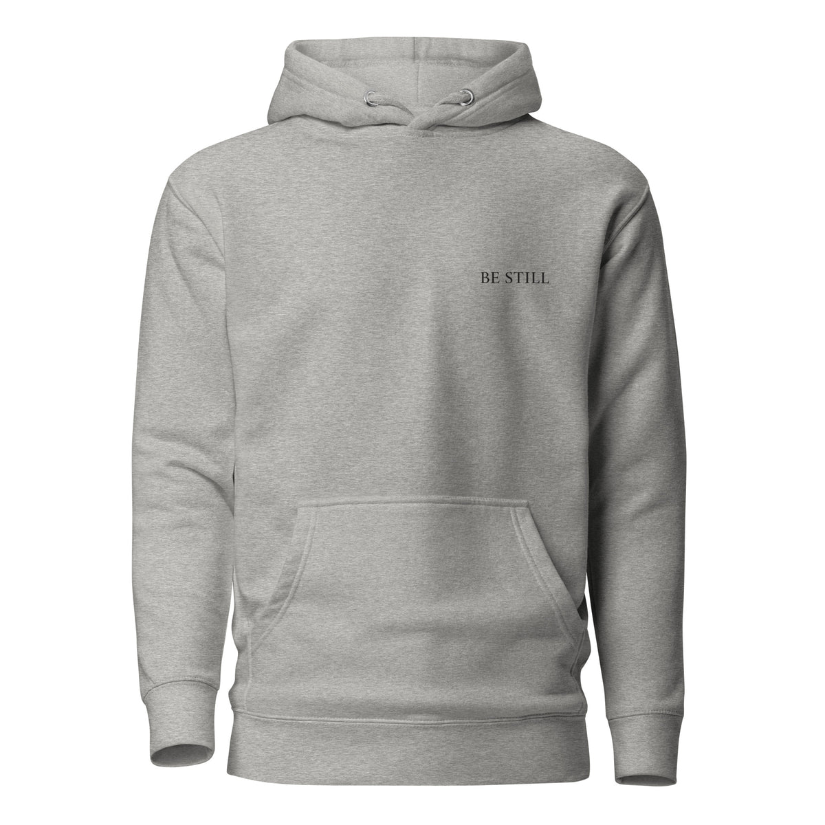 Carbon grey premium pullover hoodie with small chest BE STILL quote, front view