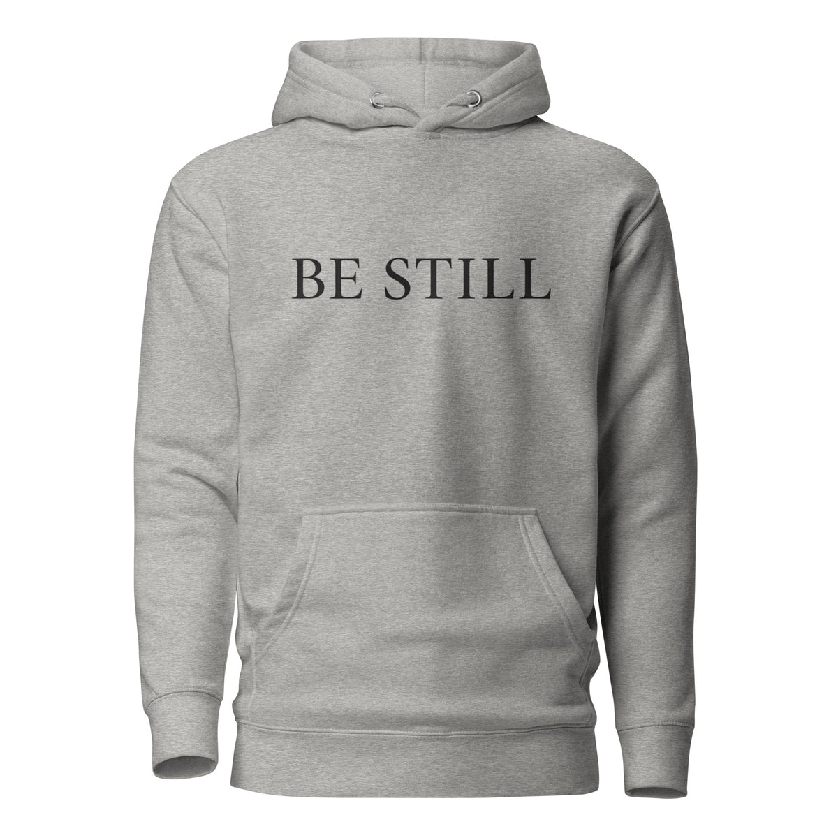 Carbon grey premium pullover hoodie with large chest BE STILL quote, front detail