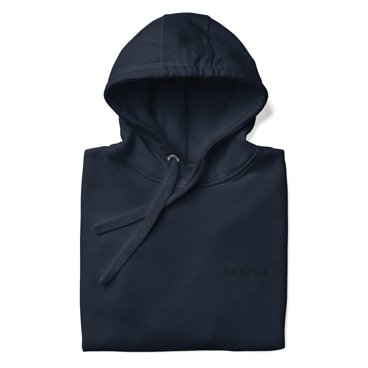 Navy premium pullover hoodie with small chest BE STILL quote, front detail