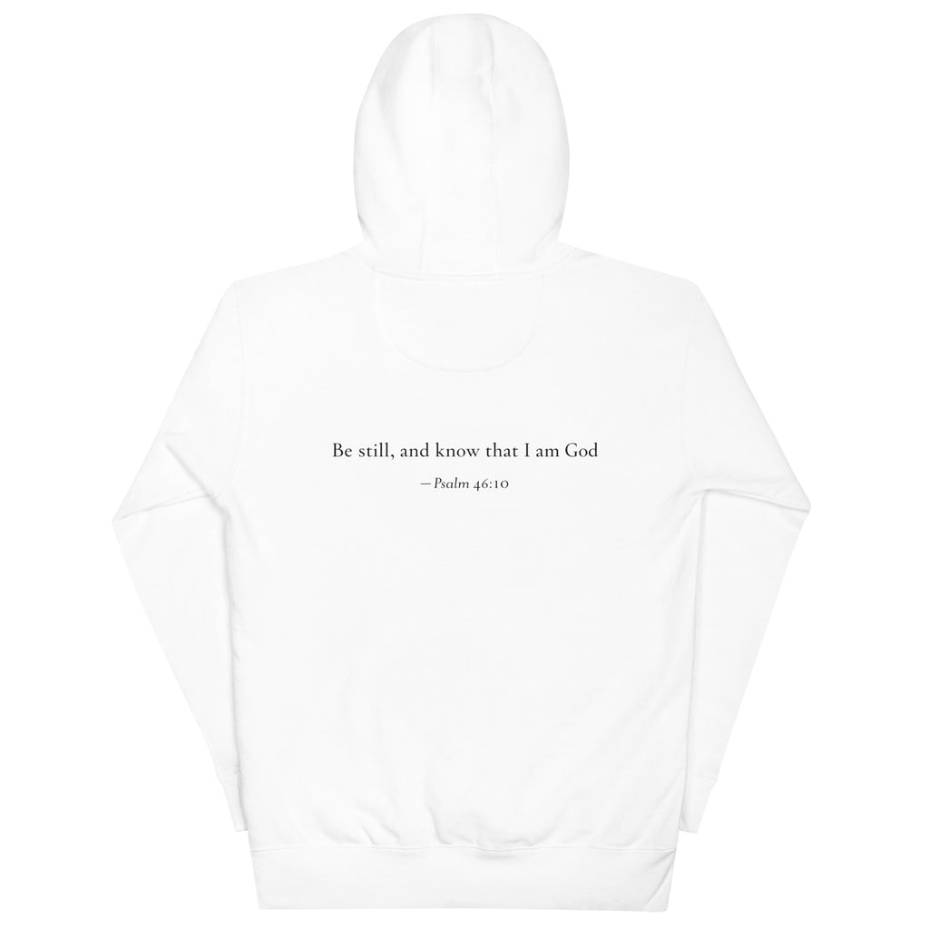 White premium pullover hoodie with large chest BE STILL quote, back detail
